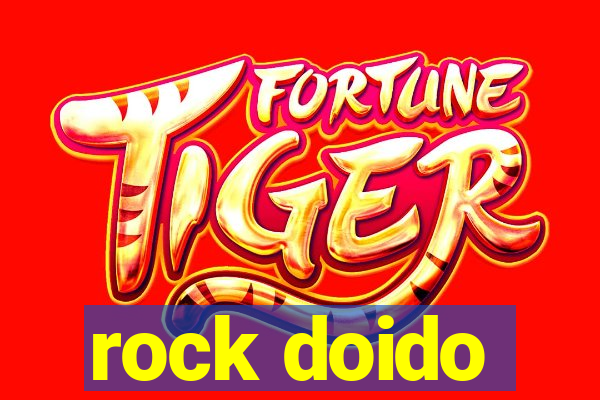 rock doido